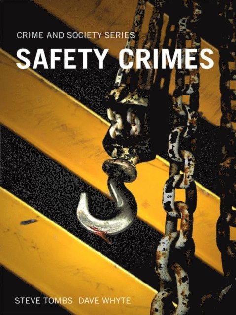 Dave Whyte, Steve Tombs - Safety Crimes, E-bok