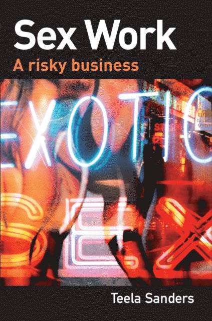 Teela Sanders - Sex Work, E-bok