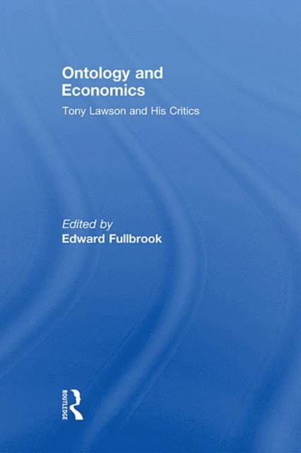 Edward Fullbrook - Ontology and Economics, E-bok