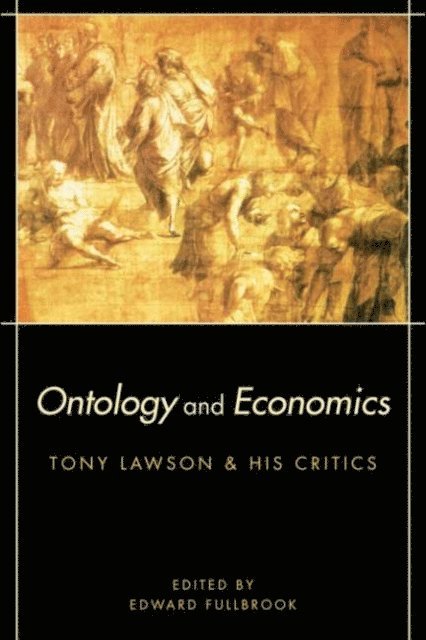 Edward Fullbrook - Ontology and Economics, E-bok