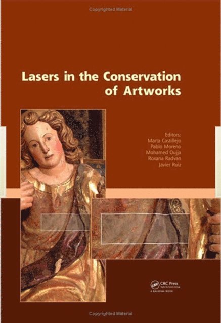 Javier Ruiz, Roxana Radvan, Mohamed Oujja, Pablo Moreno, Marta Castillejo - Lasers in the Conservation of Artworks, E-bok