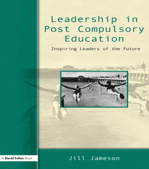 Jill Jameson - Leadership in Post-Compulsory Education, E-bok