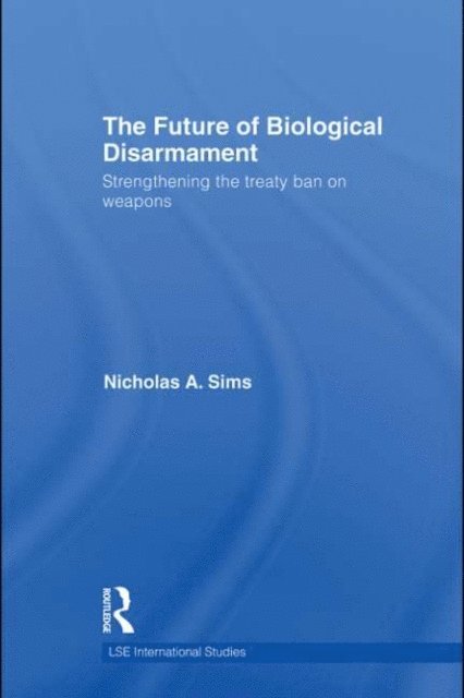 Nicholas A. Sims - Future of Biological Disarmament, E-bok