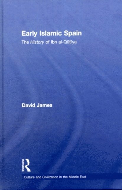 David James - Early Islamic Spain, E-bok