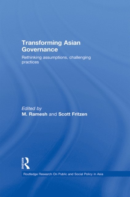Scott Fritzen, M Ramesh - Transforming Asian Governance, E-bok