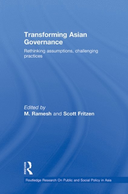 Scott Fritzen, M Ramesh - Transforming Asian Governance, E-bok