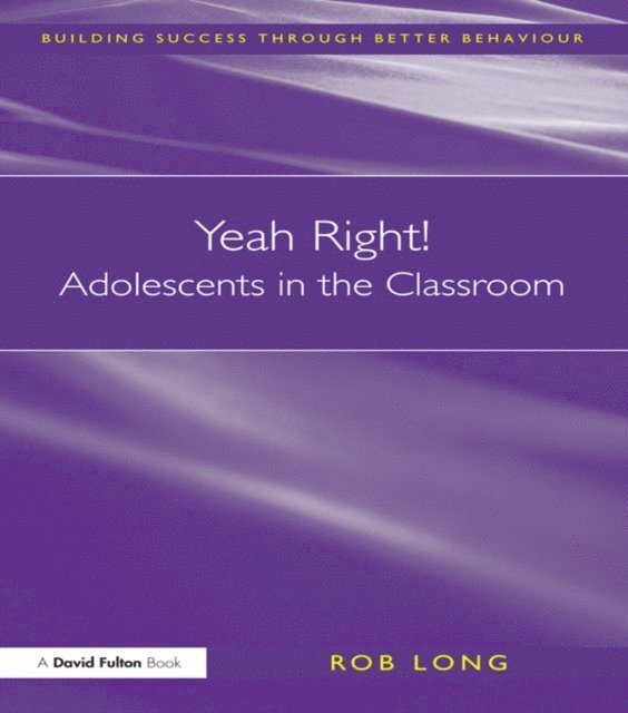 Rob Long - Yeah Right! Adolescents in the Classroom, E-bok. Tillgänglighet: Lägg i varukorg