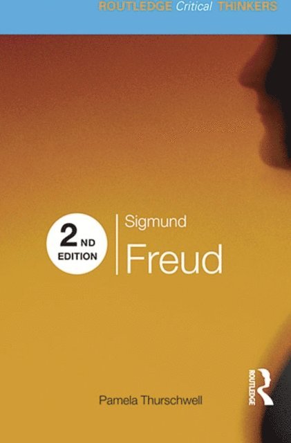 Pamela Thurschwell - Sigmund Freud, E-bok