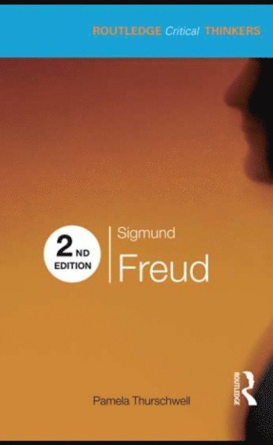 Pamela Thurschwell - Sigmund Freud, E-bok