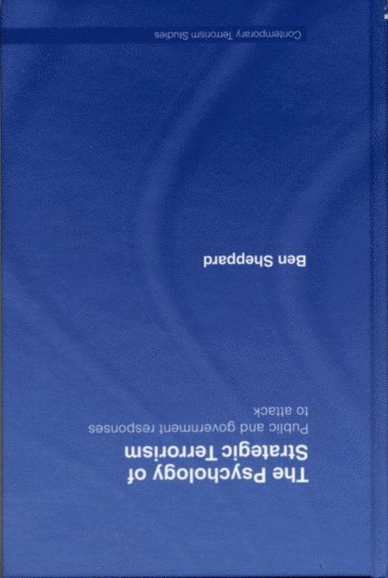 Ben Sheppard - Psychology of Strategic Terrorism, E-bok
