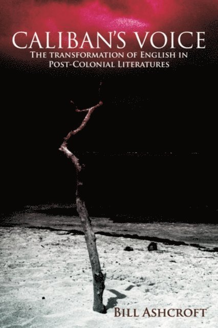 Bill Ashcroft - Caliban's Voice, E-bok