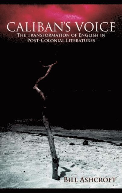 Bill Ashcroft - Caliban's Voice, E-bok