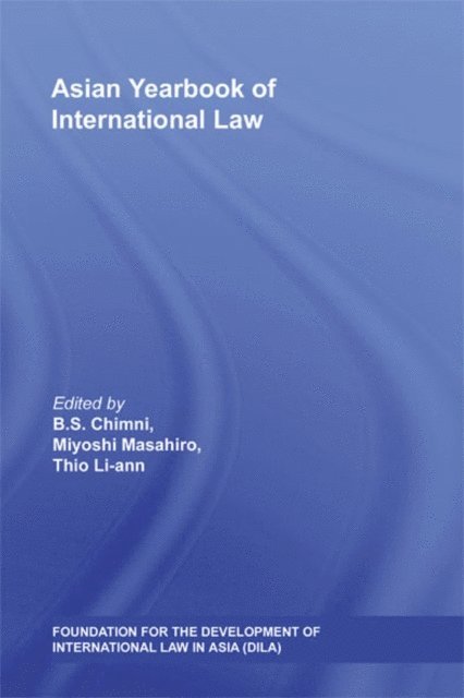 Li-ann Thio, Miyoshi Masahiro, B.S. Chimni - Asian Yearbook of International Law, E-bok