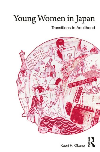 Kaori H. Okano - Young Women in Japan, E-bok