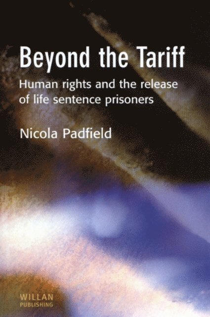 Nicola Padfield - Beyond the Tariff, E-bok