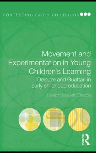Liselott Mariett Olsson - Movement and Experimentation in Young Children's Learning, E-bok