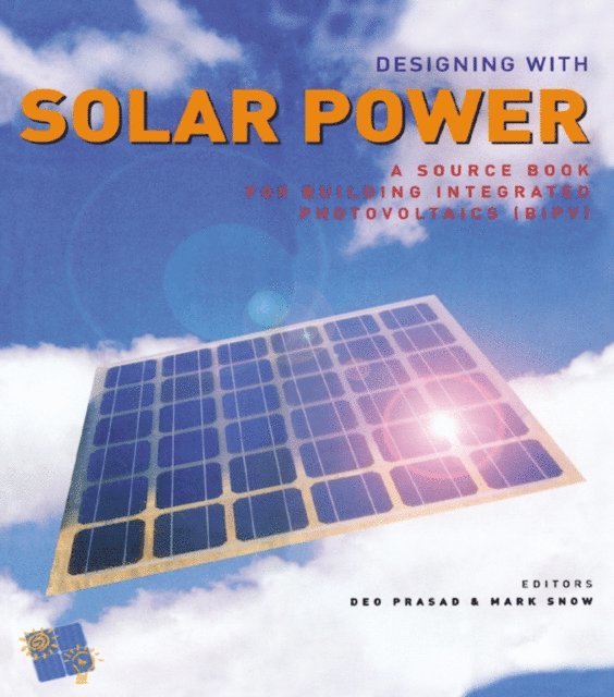Mark Snow, Deo Prasad - Designing with Solar Power, E-bok