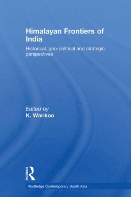 K. Warikoo - Himalayan Frontiers of India, E-bok