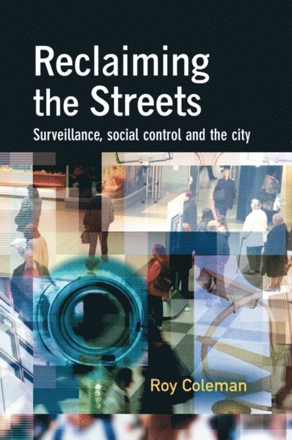 Roy Coleman - Reclaiming the Streets, E-bok