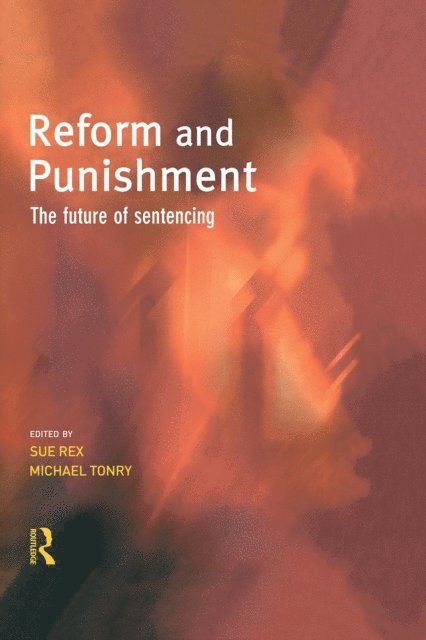 Michael Tonry, Sue Rex - Reform and Punishment, E-bok