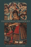 Existentialist Criminology