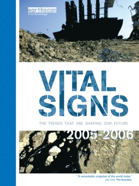 The Worldwatch Institute - Vital Signs 2005-2006, E-bok
