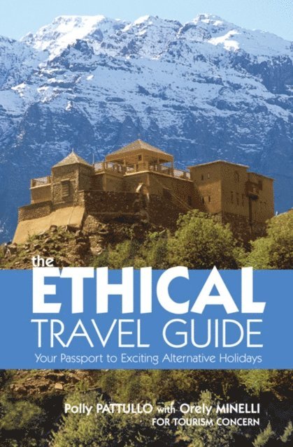 Orely Minelli, Polly Pattullo - Ethical Travel Guide, E-bok
