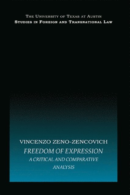 Vincenzo Zeno-Zencovich - Freedom of Expression, E-bok