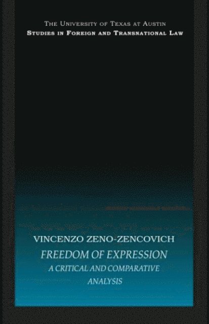 Vincenzo Zeno-Zencovich - Freedom of Expression, E-bok
