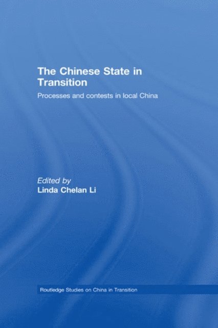 Linda Chelan Li - Chinese State in Transition, E-bok
