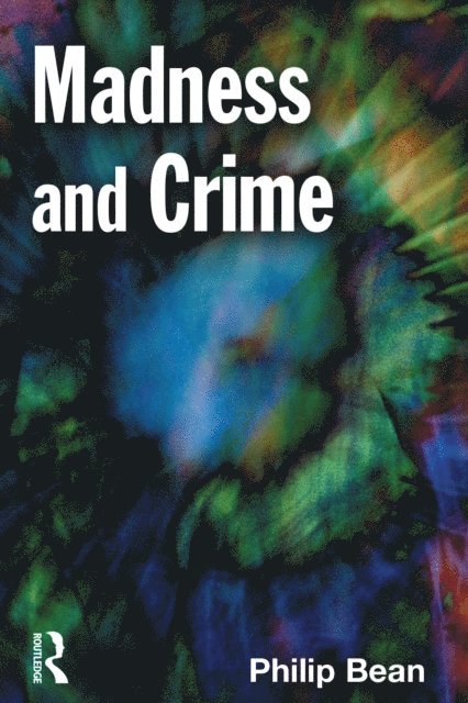 Philip Bean - Madness and Crime, E-bok