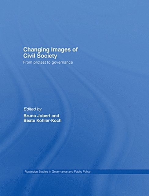 Beate Kohler-Koch, Bruno Jobert - Changing Images of Civil Society, E-bok