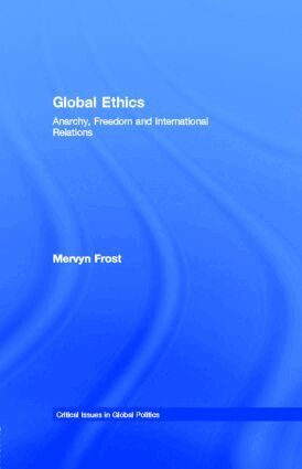 Mervyn Frost - Global Ethics, E-bok