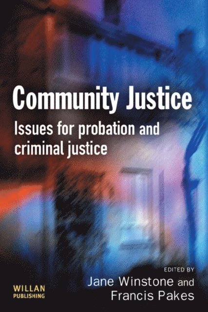 Francis Pakes, Jane Winstone - Community Justice, E-bok. Tillgänglighet: Lägg i varukorg