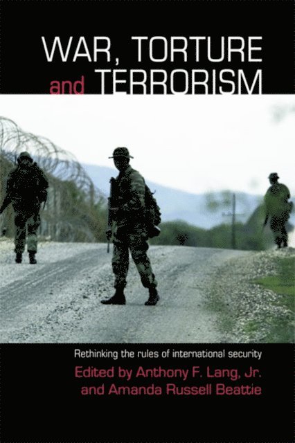 Amanda Russell Beattie, Jr. Anthony F. Lang - War, Torture and Terrorism, E-bok