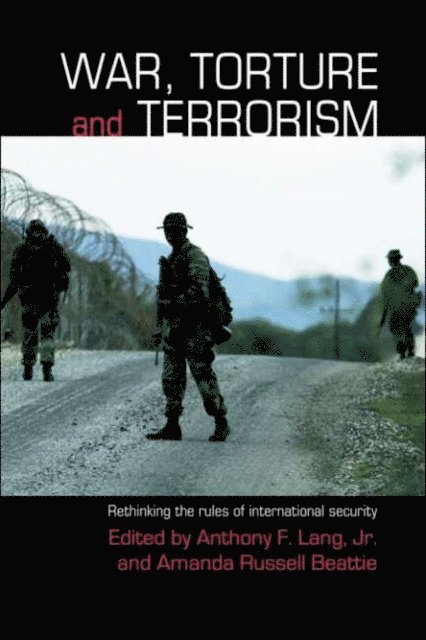 Amanda Russell Beattie, Jr. Anthony F. Lang - War, Torture and Terrorism, E-bok