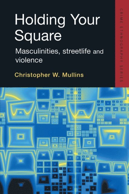 Christopher W. Mullins - Holding Your Square, E-bok