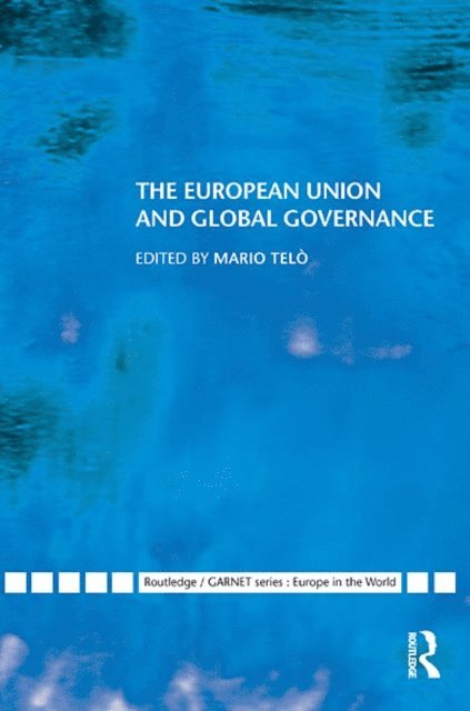 Mario Telo - European Union and Global Governance, E-bok