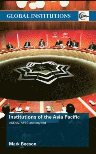 Mark Beeson - Institutions of the Asia-Pacific, E-bok