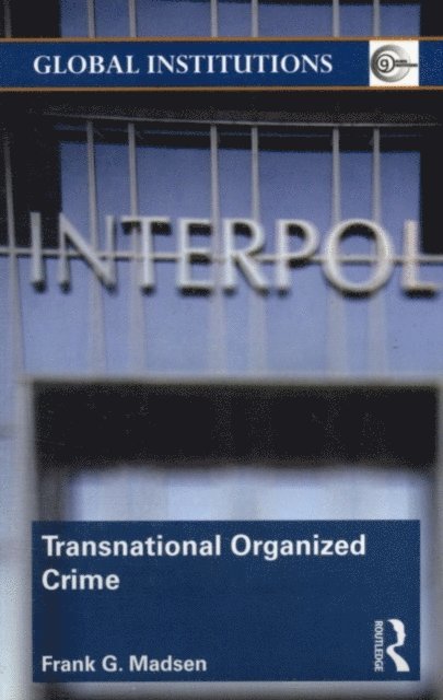 Frank Madsen - Transnational Organized Crime, E-bok. Tillgänglighet: Lägg i varukorg