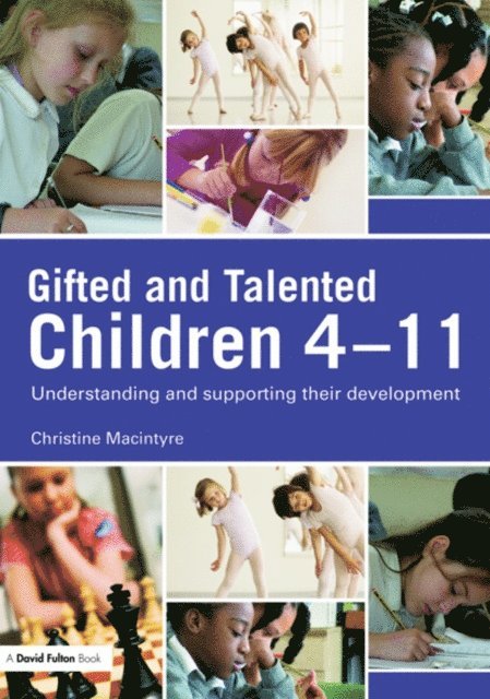Christine MacIntyre - Gifted and Talented Children 4-11, E-bok
