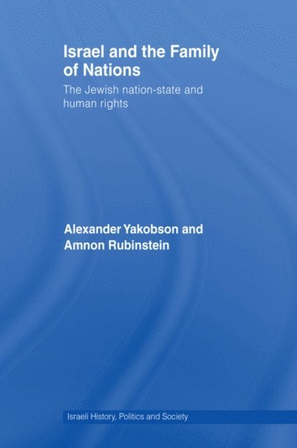 Amnon Rubinstein, Alexander Yakobson - Israel and the Family of Nations, E-bok