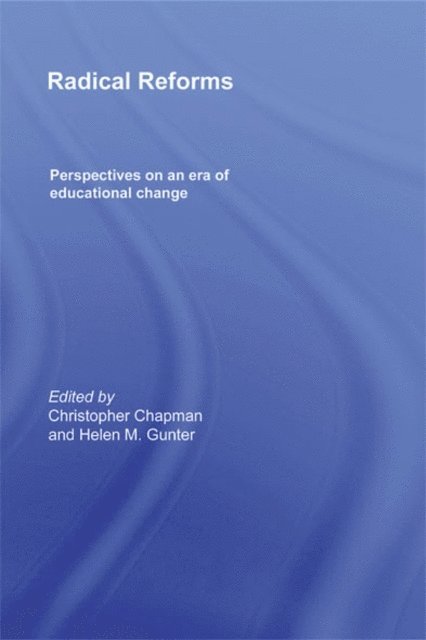 Helen Gunter, Christopher Chapman - Radical Reforms, E-bok