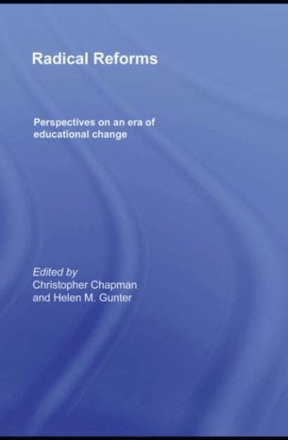 Helen Gunter, Christopher Chapman - Radical Reforms, E-bok