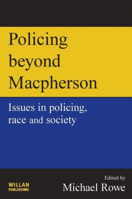 Mike Rowe - Policing beyond Macpherson, E-bok