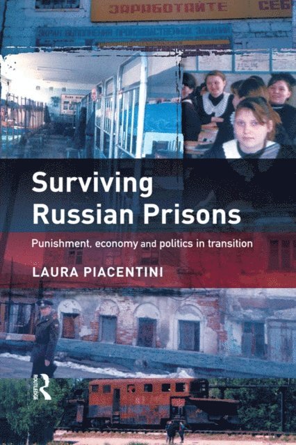 Laura Piacentini - Surviving Russian Prisons, E-bok
