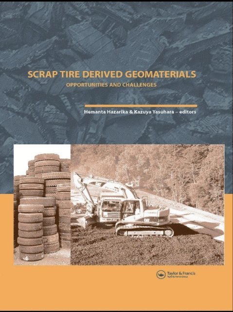 Kazuya Yasuhara, Hemanta Hazarika - Scrap Tire Derived Geomaterials - Opportunities and Challenges, E-bok