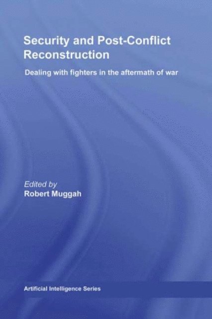 Robert Muggah - Security and Post-Conflict Reconstruction, E-bok