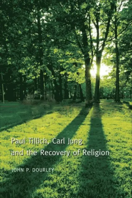 John P. Dourley - Paul Tillich, Carl Jung and the Recovery of Religion, E-bok. Tillgänglighet: Lägg i varukorg