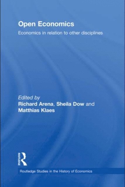 Matthias Klaes, Sheila Dow, Richard Arena - Open Economics, E-bok
